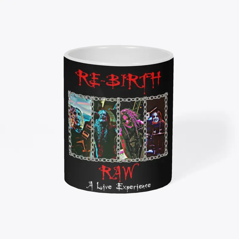 RE-BIRTH RAW